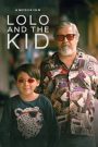 Lolo and the Kid (2024) โลโล่ แอนด์ เดอะ คิด