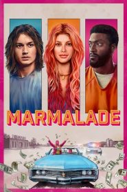 Marmalade (2024) แผนปล้นยัยส้มซ่า