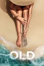 Old (2021) โอลด์