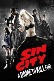 Sin City A Dame to Kill For (2014) ซินซิตี้ 2 ขบวนโหด