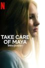 Take Care of Maya (2023) ใครจะดูแลมายา