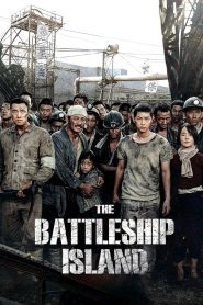 The Battleship Island (2017) เดอะ แบทเทิลชิป ไอส์แลนด์