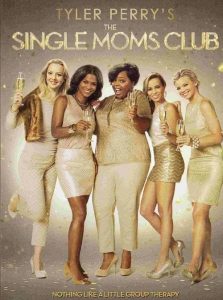 The Single Moms Club (2014) ชมรมคุณแม่เลี้ยงเดี่ยว