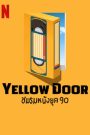 Yellow Door (2023) ชมรมหนังยุค 90